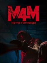 M4M: Motive for Murder